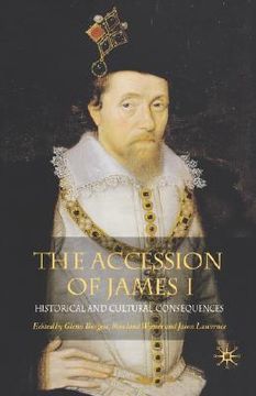 portada the accession of james i: historical and cultural consequences (en Inglés)