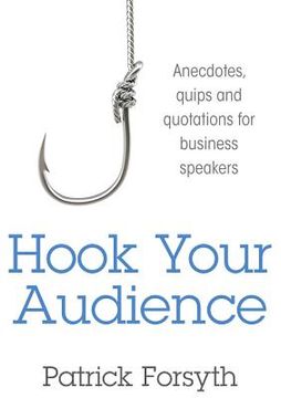 portada Hook Your Audience: Anecdotes, Quips and Quotations for Business Speakers (in English)