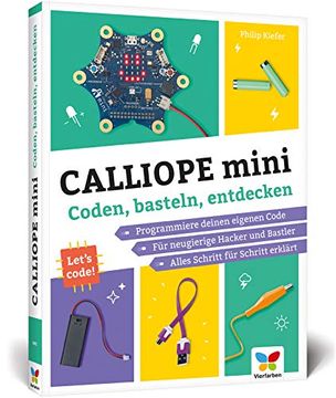 portada Calliope Mini: Coden, Basteln, Entdecken? Programmieren Lernen mit dem Calliope-Mini-Board (en Alemán)