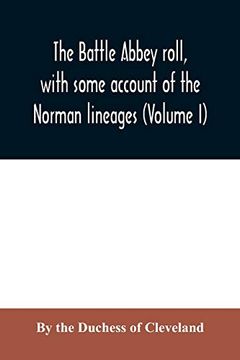 portada The Battle Abbey Roll, With Some Account of the Norman Lineages (Volume i) (en Inglés)
