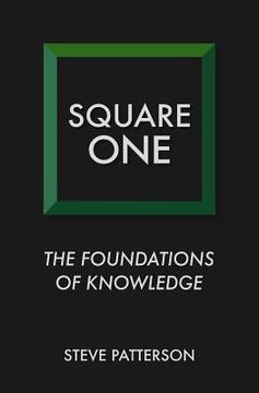 portada Square One: The Foundations of Knowledge