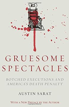 portada Gruesome Spectacles: Botched Executions and America's Death Penalty (en Inglés)