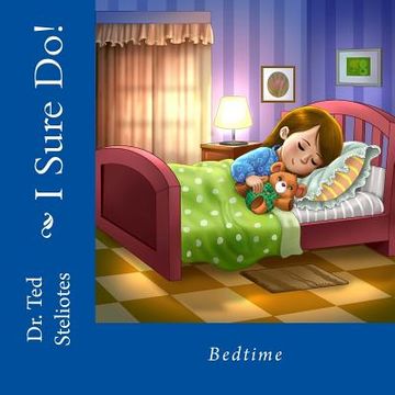 portada I Sure Do!: Bedtime (en Inglés)