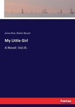 portada My Little Girl: A Novel: Vol.III.