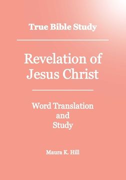 portada True Bible Study - Revelation Of Jesus Christ (en Inglés)