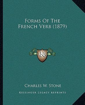 portada forms of the french verb (1879) (in English)