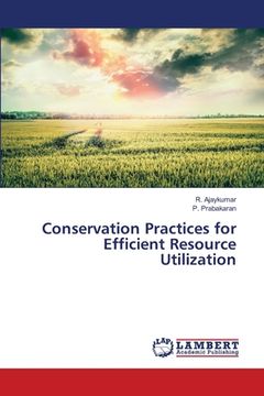 portada Conservation Practices for Efficient Resource Utilization (en Inglés)