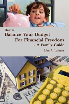 portada how to: balance your budget for financial freedom - a family guide (en Inglés)