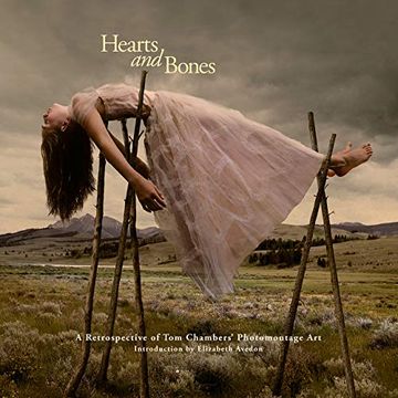 portada Hearts and Bones: A Retrospective of tom Chambers' Photomontage art (in English)