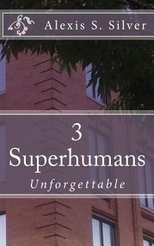 portada Superhumans: Unforgettable (en Inglés)