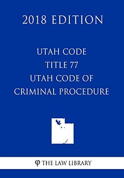 portada Utah Code - Title 77 - Utah Code of Criminal Procedure (en Inglés)
