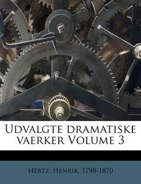 portada Udvalgte Dramatiske Vaerker Volume 3 (en Danés)