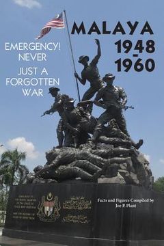 portada Malaya 1948-1960: Emergency!! Never, Just a Forgotten War (en Inglés)
