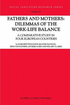 portada fathers and mothers: dilemmas of the work-life balance: a comparative study in four european countries (en Inglés)