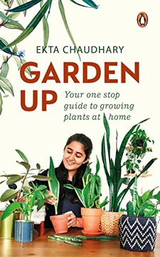 portada Garden up: Your one Stop Guide to Growing Plants at Home (en Inglés)
