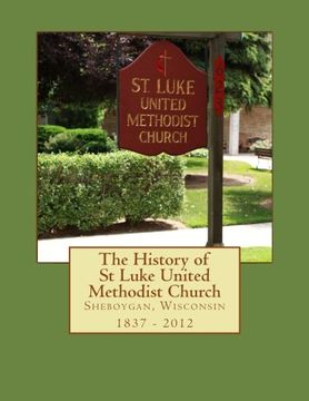 portada The History of St Luke United Methodist Church