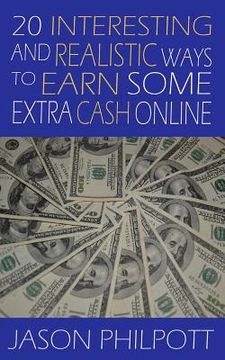 portada 20 Interesting and Realistic Ways to Earn Some Extra Cash Online (in English)