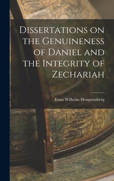 portada Dissertations on the Genuineness of Daniel and the Integrity of Zechariah (en Inglés)