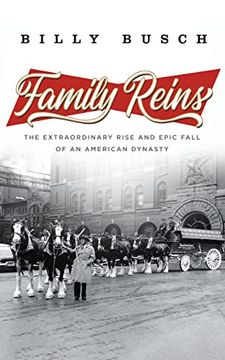 portada Family Reins: The Extraordinary Rise and Epic Fall of an American Dynasty