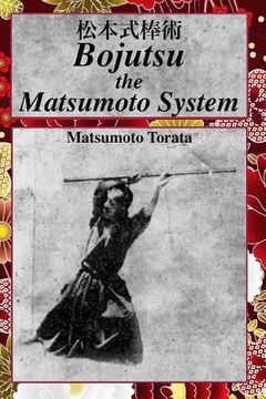 portada Bojutsu The Matsumoto System (en Inglés)