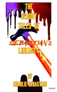 portada The Bloody Tales of Sebastian's Lineage (en Inglés)