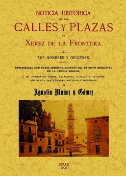 portada Noticia Histórica de las Calles y Plazas de Jerez de la Frontera (in Spanish)