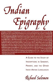 portada Indian Epigraphy: A Guide to the Study of Inscriptions in Sanskrit, Prakrit, and the Other Indo-Aryan Languages (South Asia Research) (en Inglés)