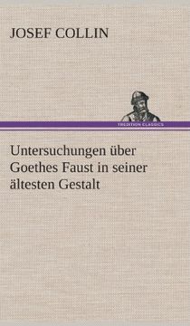 portada Untersuchungen über Goethes Faust in seiner ältesten Gestalt