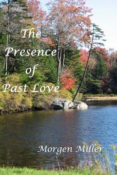 portada The Presence of Past Love (en Inglés)