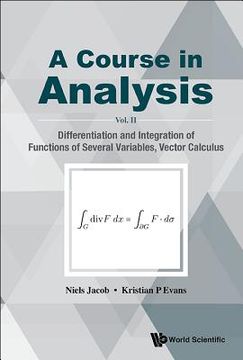 portada Course in Analysis, a - Vol. II: Differentiation and Integration of Functions of Several Variables, Vector Calculus (en Inglés)