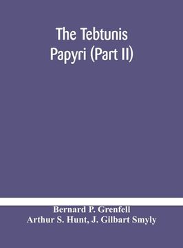 portada The Tebtunis papyri (Part II) (en Inglés)