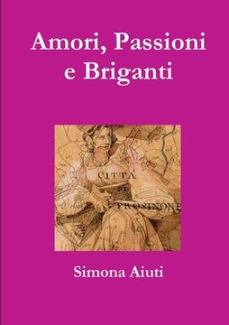 portada Amori, Passioni e Briganti (en Italiano)