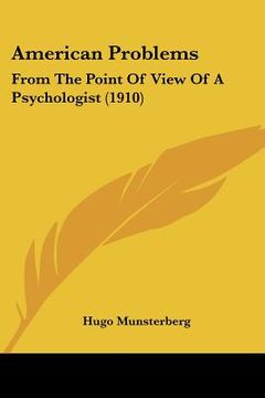 portada american problems: from the point of view of a psychologist (1910) (en Inglés)