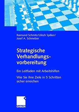 portada Strategische Verhandlungsvorbereitung: Ein Leitfaden mit Arbeitshilfen wie sie Ihre Ziele in 5 Schritten Sicher Erreichen (en Alemán)