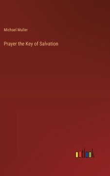 portada Prayer the Key of Salvation (en Inglés)