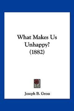portada what makes us unhappy? (1882) (in English)