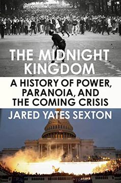 portada The Midnight Kingdom: A History of Power, Paranoia, and the Coming Crisis (in English)