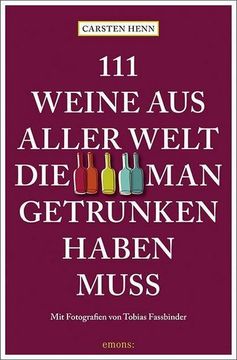 portada 111 Weine aus Aller Welt, die man Getrunken Haben Muss (en Alemán)
