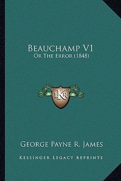 portada beauchamp v1: or the error (1848) (en Inglés)