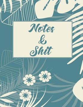portada Notes & Shit (en Inglés)