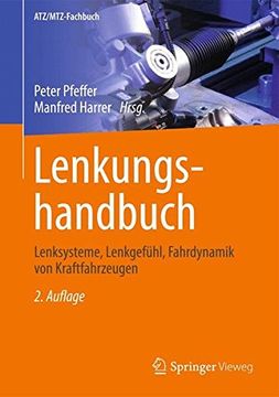 portada Lenkungshandbuch: Lenksysteme, Lenkgefühl, Fahrdynamik Von Kraftfahrzeugen (Atz/Mtz-Fachbuch)