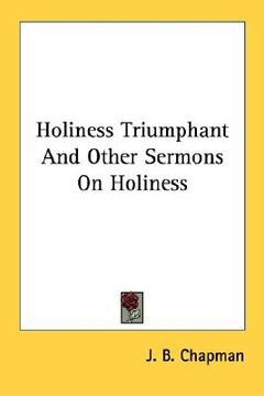 portada holiness triumphant and other sermons on holiness (en Inglés)