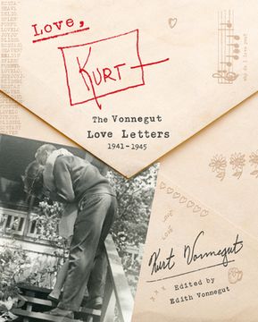 portada Love, Kurt: The Vonnegut Love Letters, 1941-1945