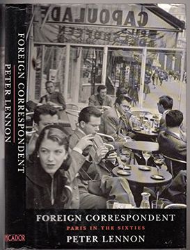 portada Foreign Correspondent Paris in the 60s