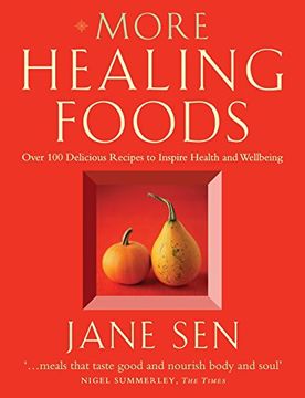 portada More Healing Foods: Over 100 Delicious Recipes to Inspire Health and Wellbeing (en Inglés)