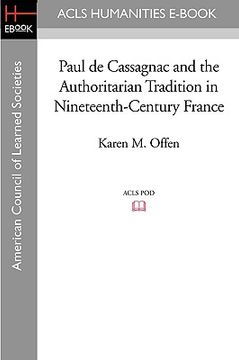 portada paul de cassagnac and the authoritarian tradition in nineteenth-century france (en Inglés)