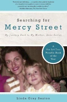 portada Searching for Mercy Street: My Journey Back to my Mother, Anne Sexton (in English)