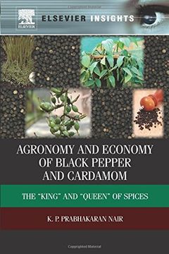 portada Agronomy and Economy of Black Pepper and Cardamom: The “King and “Queen of Spices (en Inglés)