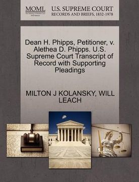 portada dean h. phipps, petitioner, v. alethea d. phipps. u.s. supreme court transcript of record with supporting pleadings (en Inglés)