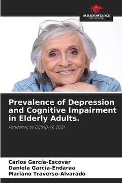 portada Prevalence of Depression and Cognitive Impairment in Elderly Adults. (en Inglés)